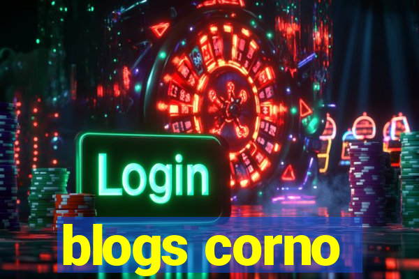 blogs corno